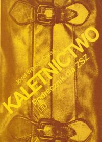 Miniatura okładki Christ Wilhelm Józef Kaletnictwo. Podręcznik dla ZSZ. 