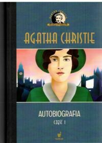 Miniatura okładki Christie Agatha Autobiografia. Część 1. /Kolekcja Kryminałów/