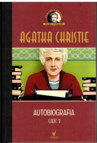 Zdjęcie nr 1 okładki Christie Agatha Autobiografia. Część 2. /Kolekcja Kryminałów/