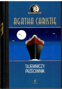 Miniatura okładki Christie Agatha Tajemniczy przeciwnik. /Kolekcja Kryminałów/