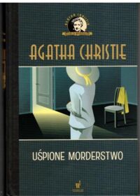 Miniatura okładki Christie Agatha Uśpione morderstwo. /Kolekcja Kryminałów/