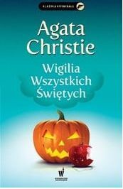 Miniatura okładki Christie Agatha Wigilia Wszystkich Świętych. /Klasyka Kryminału/