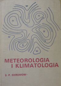 Miniatura okładki Chromow S.P. Meteorologia i klimatologia.