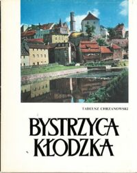 Miniatura okładki Chrzanowski Tadeusz Bystrzyca Kłodzka. /Piękno Polski/