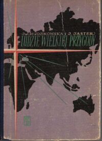 Miniatura okładki Chudzikowska Jadwiga, Jaster Jan Ludzie wielkiej przygody. /Biblioteczka dla każdego/