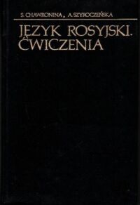 Zdjęcie nr 1 okładki Chwronina S., Szyroczeńska A. Język rosyjski. Ćwiczenia.