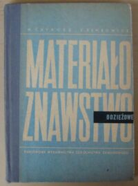 Miniatura okładki Chyrosz Maria, Zembowicz Elżbieta Materiałoznawstwo odzieżowe.