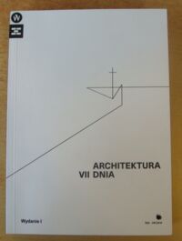 Miniatura okładki Cichońska Izabela, Popera Karolina, Snopek Kuba Architektura VII dnia.