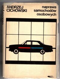 Miniatura okładki Cichowski Andrzej Naprawa samochodów osobowych.