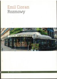 Miniatura okładki Cioran Emil Rozmowy.