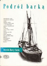 Miniatura okładki Clarke Derrick Harry Podróż barką. /Naokoło Świata/
