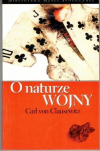 Miniatura okładki Clausewitz Carl von O naturze wojny.