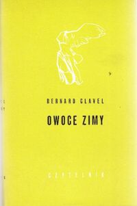 Miniatura okładki Clavel Bernard Owoce zimy. /Nike/.