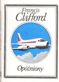 Miniatura okładki Clifford Francis Opóźniony.