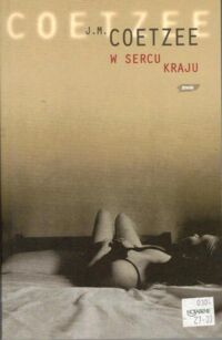 Miniatura okładki Coetzee M.J. W sercu kraju.