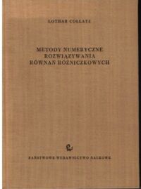 Miniatura okładki Collatz Lothar Metody numeryczne. Rozwiązywanie równań różniczkowych