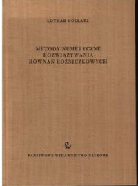 Miniatura okładki Collatz Lothar Metody numeryczne. Rozwiązywanie równań różniczkowych