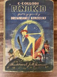 Miniatura okładki Collodi Carlo /ilustr. J.M. Szancer, oprac. Wittlin/ Pinokio. Przygody drewnianego pajaca.