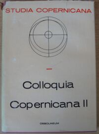 Zdjęcie nr 1 okładki  Colloquia Copernicana II. /Studia Copernicana VI/