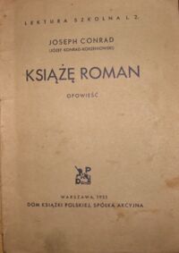 Miniatura okładki Conrad Joseph (Józef Konrad-Korzeniowski) Książę Roman. Opowieść.