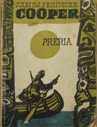 Miniatura okładki Cooper James Fenimore /przeł.Aldona Szpakowska/ Preria. 