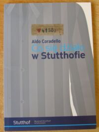 Miniatura okładki Coradello Aldo Co się działo w Stutthofie.