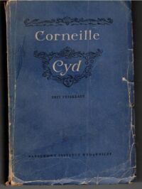 Zdjęcie nr 1 okładki Corneille Pierre /przeł. Morsztyn A., Osiński L., Wyspiański St./ Cyd. Trzy przekłady.