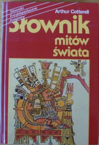 Miniatura okładki Cotterell Arthur Słownik mitów świata.