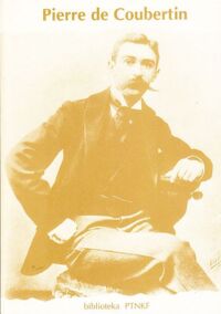 Miniatura okładki Coubertin Pierre de Przemówienia. Pisma różne i listy.