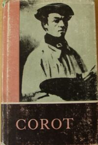 Zdjęcie nr 1 okładki Courthion Pierre /opr./ Corot. W oczach własnych i w oczach przyjaciół.