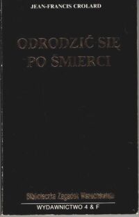 Miniatura okładki Crolard Jean-Francis Odrodzić się po śmierci. /Biblioteczka Zagadek Wszechświata/