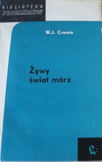 Miniatura okładki Cromie William J. Żywy świat mórz.