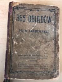 Zdjęcie nr 1 okładki Ćwierczakiewicz Lucyna 365 obiadów.