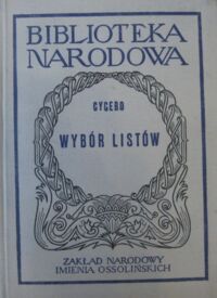 Miniatura okładki Cycero Marek Tulisz  Wybór listów. /Seria II. Nr 130/