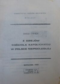 Zdjęcie nr 1 okładki Cywiński Bohdan Z dziejów Kościoła Katolickiego w Polsce niepodległej.