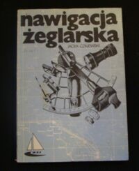 Zdjęcie nr 1 okładki Czajewski Jacek Nawigacja żeglarska.