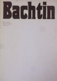 Zdjęcie nr 1 okładki Czaplejewicz Eugeniusz i Kasperski Ed. /red./ Bachtin. Dialog, język, literatura.