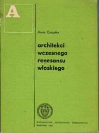 Miniatura okładki Czapska Maria Architekci wczesnego renesansu włoskiego.