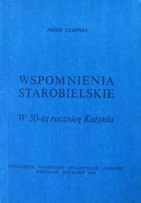 Miniatura okładki Czapski Józef Wspomnienia starobielskie. W 50-tą rocznicę Katynia.