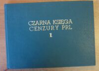 Miniatura okładki  Czarna księga cenzury PRL 1.