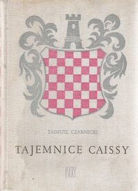 Miniatura okładki Czarnecki Tadeusz Tajemnice Caissy.