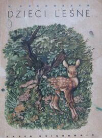 Miniatura okładki Czaruszyn E. /na podst. oryginału rosyjskiego napisała Grodzieńska W./ Dzieci leśne.