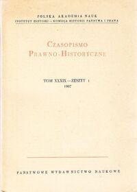 Miniatura okładki  Czasopismo prawno-historyczne. Tom XXXIX-zeszyt 1 1987.