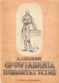 Miniatura okładki Czechow Antoni Opowiadania humorystyczne.