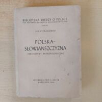 Miniatura okładki Czekanowski Jan Polska-Słowiańszczyzna. Perspektywy antropologiczne. /Biblioteka Wiedzy o Polsce pod red. Z. Wojciechowskiego. Tom III/