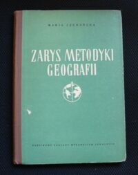 Miniatura okładki Czekańska Maria Zarys metodyki geografii.