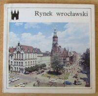 Zdjęcie nr 1 okładki Czerner Olgierd /oprac. fot. S. Arczyński/ Rynek wrocławski. /Barbakan/