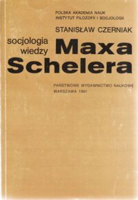 Miniatura okładki Czerniak Stanisław Socjologia wiedzy Maxa Schelera.