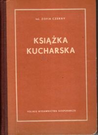 Zdjęcie nr 1 okładki Czerny Zofia Książka kucharska.