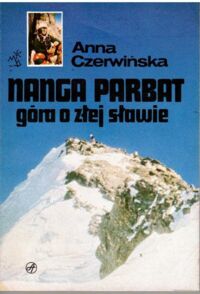 Miniatura okładki Czerwińska Anna Nanga Parbat góra o złej sławie.